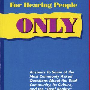 For Hearing People Only 2nd Edition Book Cover