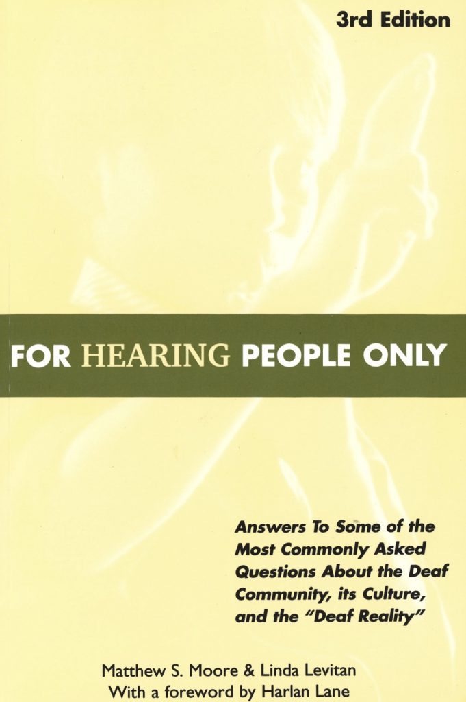 For Hearing People Only 3rd Edition Matthew Moore