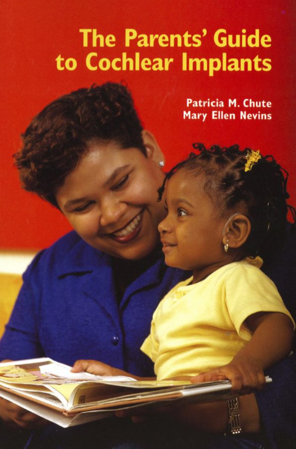 The Parents' Guide to Cochlear Implants book cover