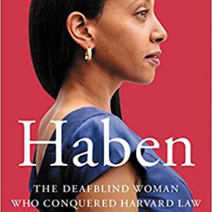 Haben, The Deaf Blind Woman Who Conquered Harvard Book Cover