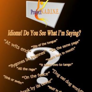Idioms! Do You See what I'm Saying? DVD Cover