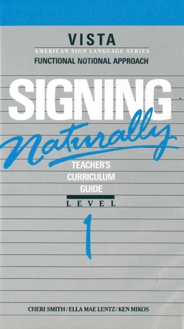 Signing Naturally Teachers Level one video text