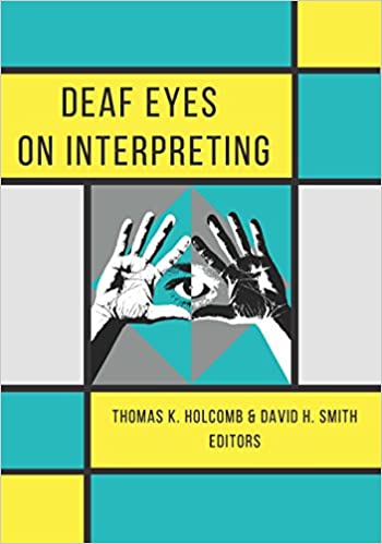 Deaf Eyes on Interpreting Book Cover
